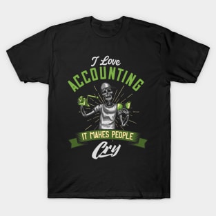 Accounting Funny Saying Accountant Gift T-Shirt